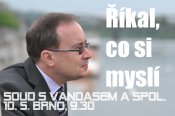 Soud s Vandasem a spol. pokračuje